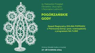 „Na flisie” – Zespół Regionalny DOLINA POPRADU z Piwnicznej Zdroju  POGÓRZAŃSKIE GODY 2024 [upl. by Nothsa]