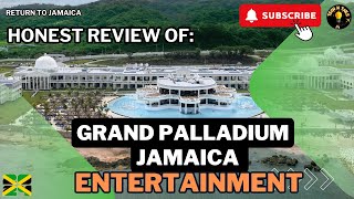 What entertainment options are available at Grand Palladium Jamaica Honest review [upl. by Rhoades316]