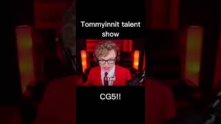 Tommyinnit talent showCG5 shorts [upl. by Ellezaj]