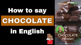 CHOCOLATE  Pronunciation of Chocolate in English [upl. by Hardden]