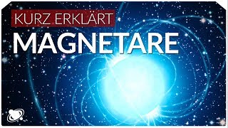 Magnetare  magnetische Monstren  Einfach Erklärt 2019 [upl. by Ossy]