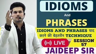 IDIOMS AND PHRASES याद करने की बेहतरीन TECHNIQUE  BY JAIDEEP SIR  SESSION 57 [upl. by Tiny]