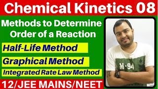 Chemical Kinetics 08  How to Determine Order of Reaction Half Life Method amp other methods JEENEET [upl. by Allicerp97]