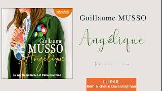 « Angélique » de Guillaume Musso lu par Rémi Bichet et Clara Brajtman l Livre audio [upl. by Elyn]