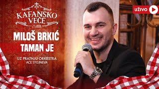 MILOS BRKIC  TAMAN JE  UZIVO  ORK ACE STOJNEVA  2024  KAFANSKO VECE [upl. by Kcinimod]