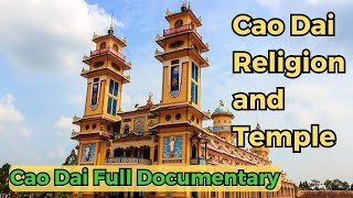 Cao Dai Religion and Temple Caodaism Beliefs and Eye Symbol [upl. by Uohk845]