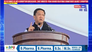 SIC Reformed as AntiCorruption BureauACB CM Pema Khandu Reaffirms Commitment Against Corruption [upl. by Puff]