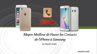 Comment transférer Contacts de liPhone vers Samsung Galaxy S6EdgeS5S4S3 [upl. by Izogn]