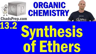 132 Synthesis of Ethers  Organic Chemistry [upl. by Airdnaxela]