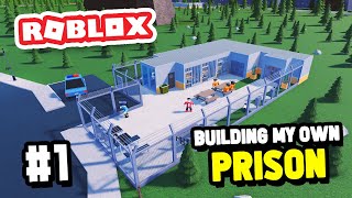 Creating My Own PRISON in Roblox My Prison  1 [upl. by Forcier]