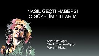 NASIL GECTI HABERSIZ O GUZELIM YILLARIM karaoke [upl. by Aelanej]