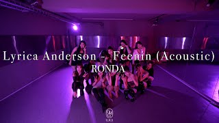 RONDA Choreography  Lyrica Anderson  Feenin Acoustic [upl. by Fayth680]