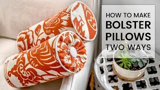 How to Make a Bolster Pillow 2 Ways [upl. by Hgielanna]