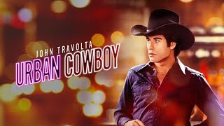 Urban Cowboy 2023 Movie  John Travolta Debra Winger Scott Glenn Barry C  Review and Facts [upl. by Gnuhn320]