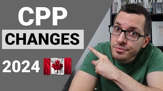 Huge CPP CHANGES for 2024  Canada Pension Plan [upl. by Clint]