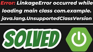 Error LinkageError occurred while loading main class in Java Spring Boot SOLVED [upl. by Ennayelsel]