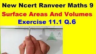 Class 9 Maths  Ex111 Q6  Chapter 11  Surface Areas And Volumes  New NCERT  Ranveer Maths 9 [upl. by Relda]