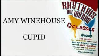 Amy Winehouse  Cupid Rhythms Del Mundo Classics [upl. by Nyltac]