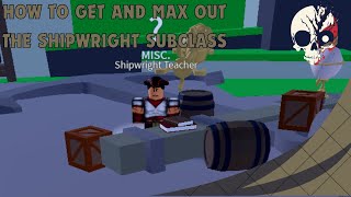 How to get and max out the shipwright subclass Blox fruits winter update [upl. by Samuela]