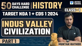 Indus Valley Civilization  History  Part 1  Target NDA I amp CDS I 2024  Muktak Singh Rathod [upl. by Ttsepmet]