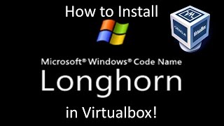 Windows Longhorn Build 3683  Installation in VIrtualbox [upl. by Lehctim]