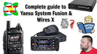 Complete guide to Yaesu System Fusion amp Wires X Everything you need to know C4FM Everything Covered [upl. by Leon]