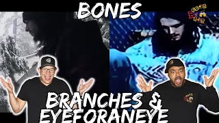 DOUBLE THE BONES  Bones  Branches amp Eyeforaneye Reaction [upl. by Enyamrahc222]