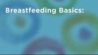 Breastfeeding Basics [upl. by Kimberley433]