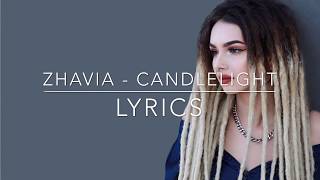 Zhavia  candlelight LYRICS [upl. by Mccollum]