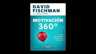 MOTIVACION 360°  David Fischman CAPITULO N° 2 [upl. by Nellac]