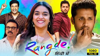 Rang De Full Movie In Hindi Dubbed HD  Nithin Keerthy Suresh  Goldmines  1080p HD Facts amp Review [upl. by Nasus395]