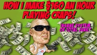 How I Make 160 An Hour Playing Craps [upl. by Mosa]