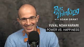 Power vs Happiness – Yuval Noah Harari amp Adam Grant on the ReThinking podcast [upl. by Eelhsa]