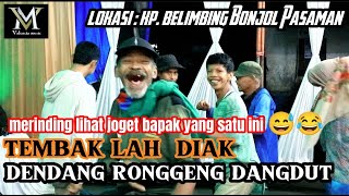 TEMBAK LAH DIAK RONGGENG DANGDUT REMIX MODREN VALENCIA MUSIC [upl. by Amalle673]