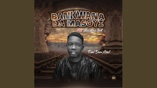 Bankwana Da Masoyi [upl. by Beckerman]