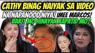 Cathy Binag naluha sa Napanood niyang video ni PBBM  Imee marcos bakit mo Pinabayaan ang kapatid mo [upl. by Robina142]