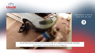 Eletricista Automotivo de 57 Anos Morre Após Sofrer Descarga Elétrica [upl. by Swagerty]