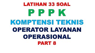 LATIHAN SOAL PPPK OPERATOR LAYANAN OPERASIONAL PART 8 [upl. by Ligriv]