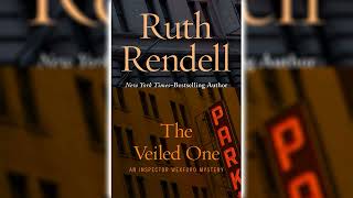 The Veiled One by Ruth Rendell 🎧📖 Mystery Thriller amp Suspense Audiobook [upl. by Hoyt208]