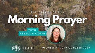 The Oblate Family Morning Prayer Wednesday 30th October 2024 [upl. by Durand]