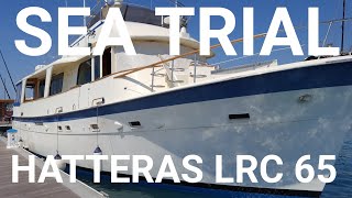 SOLD HATTERAS Long Range Cruiser 65 Sea Trial 28 7 20  wwwnybantibescom [upl. by Brandes730]