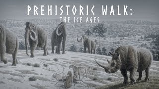 Prehistoric walk Ice Age environment  1 hour of Pleistocene atmosphere  Walk with beasts [upl. by Naujyt]