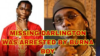 MISSING COMEDIAN DARLINGTON WAS SECRETLY ARRESTED BY BURNA BOY [upl. by Gensmer]