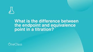 What is the difference between the endpoint and equivalence point in a titration [upl. by Vial173]