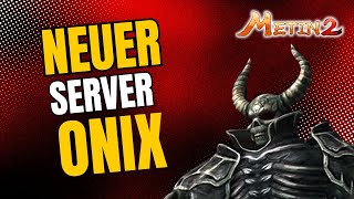 Metin2 DE Lohnt sich der neue ONIX Server ⁉️ [upl. by Nivlem]