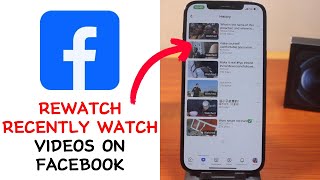 How to Rewatch Recently Watched Videos on Facebook [upl. by Fridell]