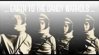 The Dandy Warhols  Now You Love Me [upl. by Ojillek680]