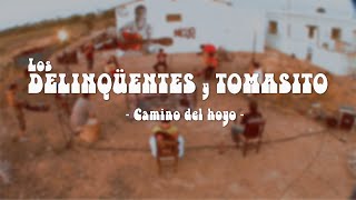 Los delinqüentes y Tomasito 02 Camino del hoyo [upl. by Ylhsa]