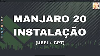 Instalando o MANJARO 20  Tabela de partição GPT bootefi [upl. by Nivra]