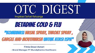 Betadine Cold amp Flu quotKombinasi Nasal Spray Throat Spray Gargle and Mouthwash Untuk Atasi ISPAquot [upl. by Kcirddes]